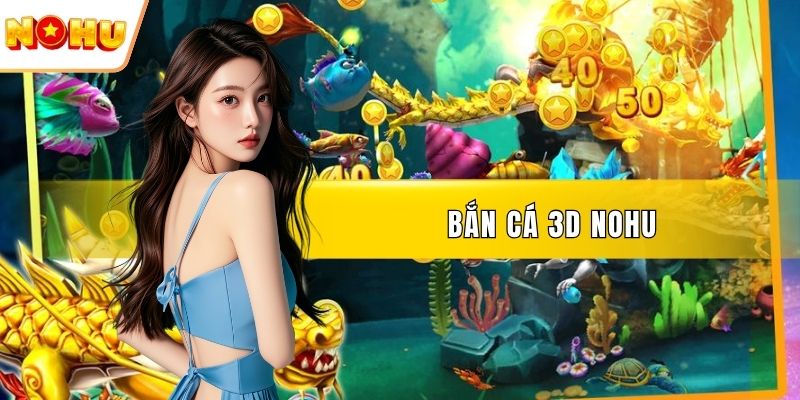 Bắn cá 3D