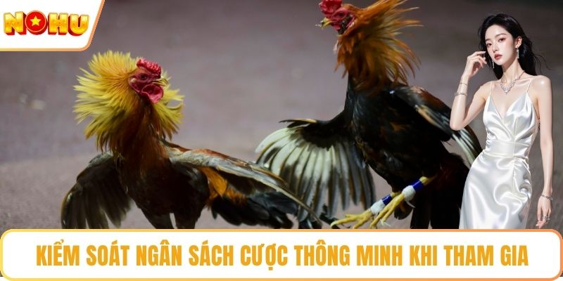 Kiểm soát ngân sách cược thông minh khi tham gia