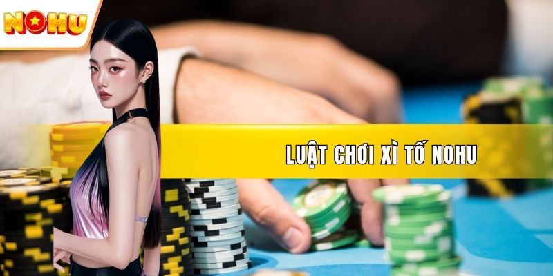 Luật chơi xì tố