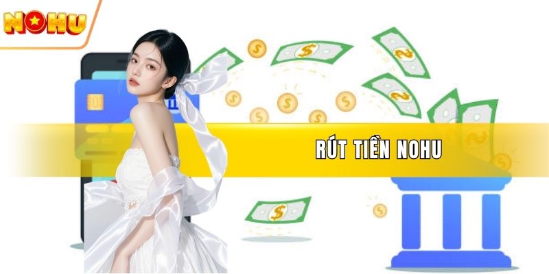 Rút tiền nohu