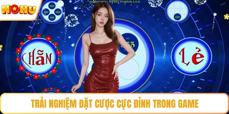 Trải nghiệm đặt cược cực đỉnh trong game